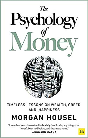 ‘Psychology of Money’ by Morgan Housel | GoodReads.com